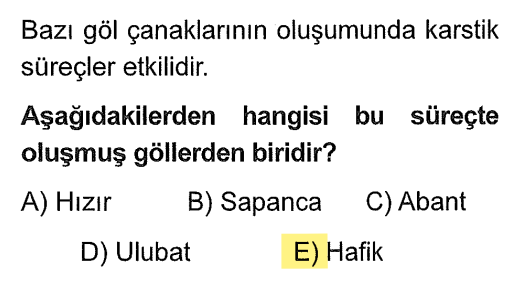 <p>Hafik, Lota ve Töre gölleri Sivas çevresinde bulunan <strong>Jips (Alçıtaşı) karstı</strong> sonucu oluşmuş göllerdir. Sapanca, Ulubat ve İznik ise tektoniktir.</p>