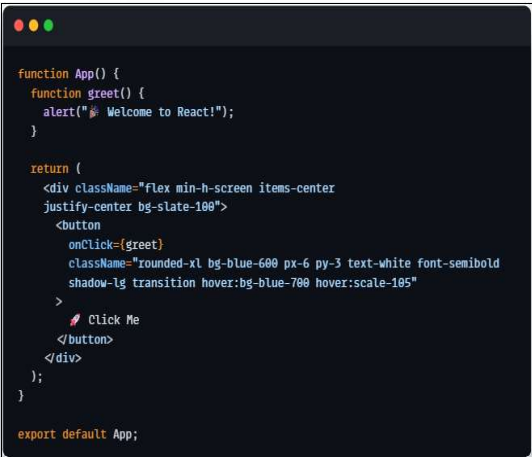 <p>Output: “Welcome, Click the button below to see the greeting” <br>“click me” button</p>