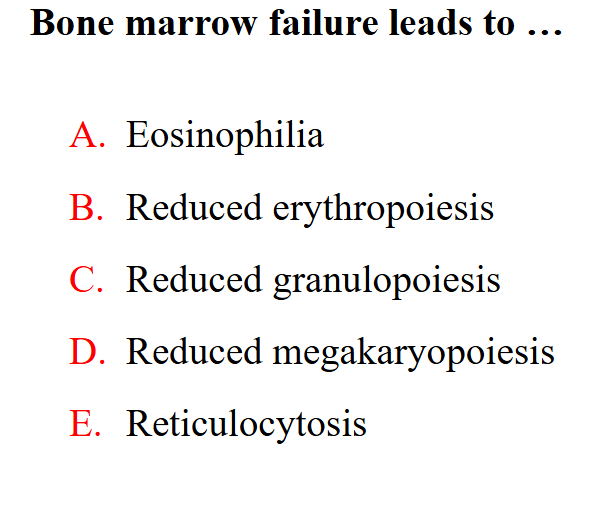 <p>Bone marrow failure leads to</p>