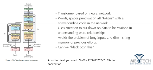 <p>● Engine of large language models</p><p>● Fundamental contribution/invention of transformer model: attention</p><p>○ Past neural networks: long sentences are a problem</p><p>○ Now: system can handle an entire field</p><p><span>■ Focused on a few words at a time, carefully structured by “few other tools”</span></p><p>○ Transformer model sits on a foundation of a neural network</p>