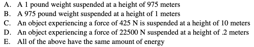 <p><span>Which of the following has the most energy?</span></p>