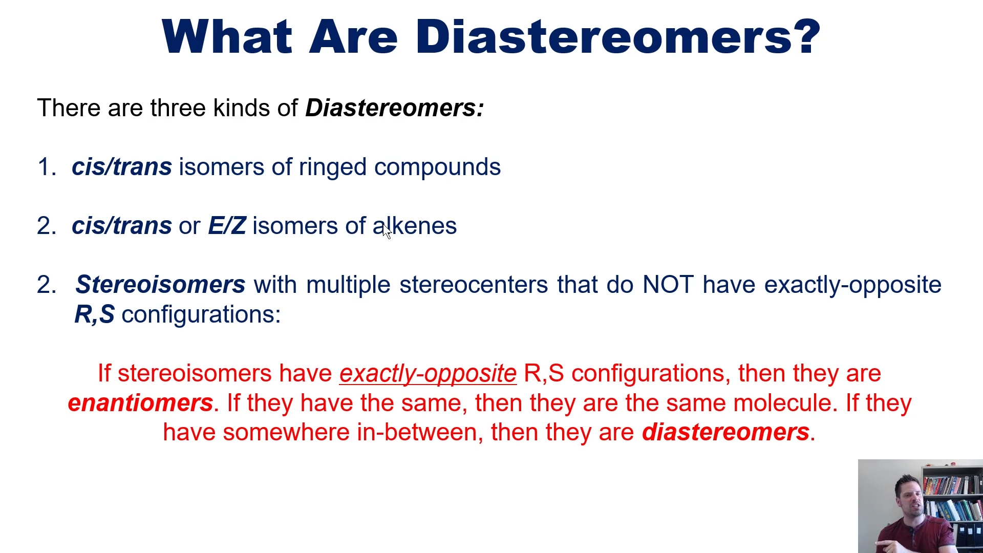 <p>Cis trans rings</p><p>cis/trans or E/Z isomers</p><p>Stereoisomers that dont have the same RS configurations </p>