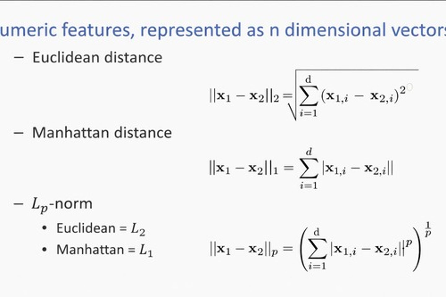 <p>Euclidean distance.</p>