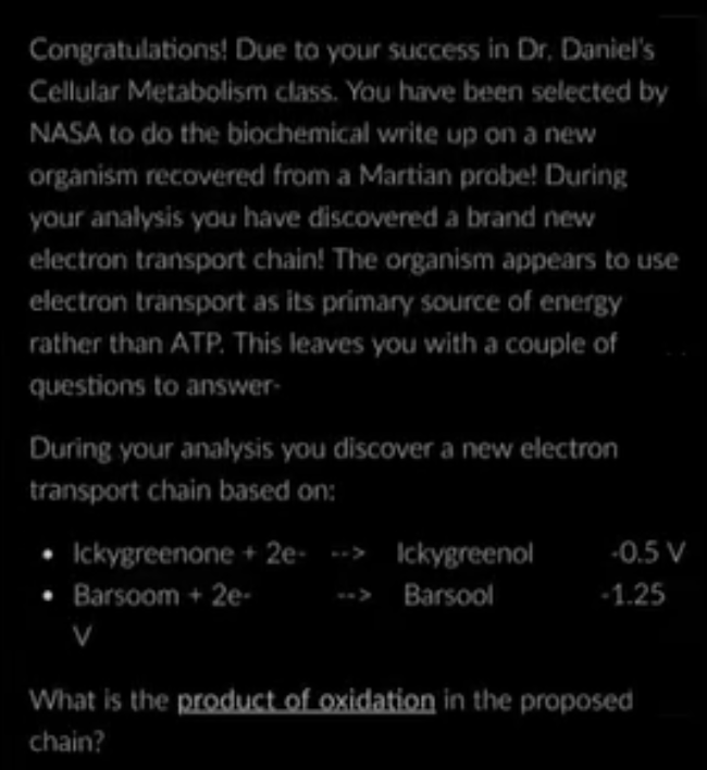<p>What is the product of oxidation In the proposed chain?</p>