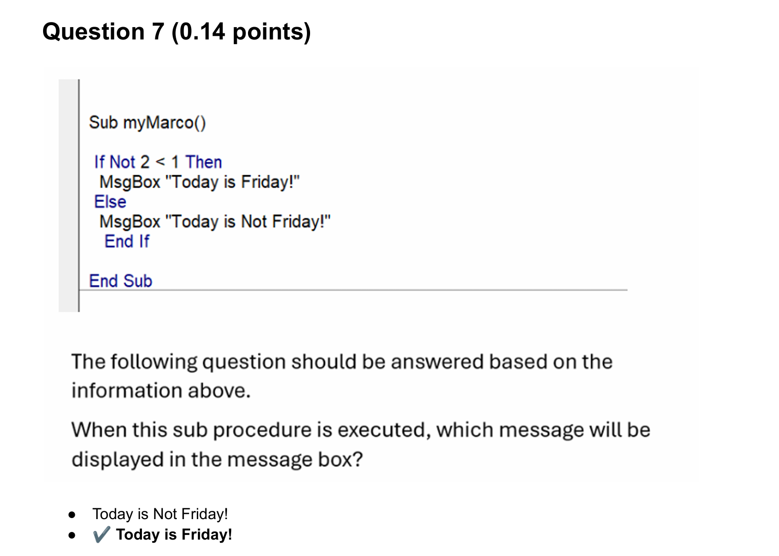 <p>What does the term “Not False” evaluate to?</p>