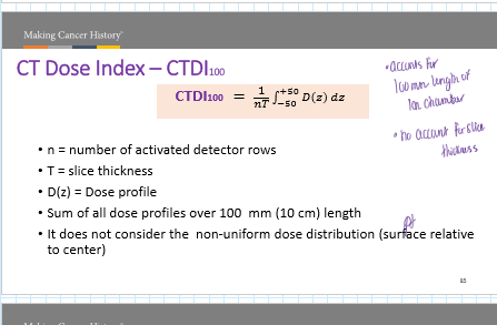 <p>no acocunt for slice thicnkess</p><p>no account for the non-unfirom dose distribution (surface relative to center)</p>