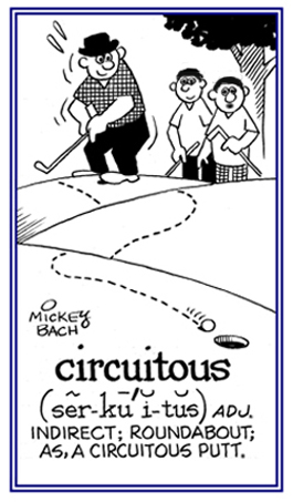 <p>Circuitous (a)</p>