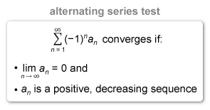 <p>the sum of (-1)<sup>n</sup>a<sub>n </sub>converges if lim n→ inf a<sub>n</sub>=0 and a<sub>n</sub> is a positive, decreasing sequence</p>