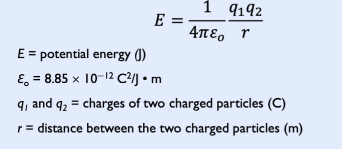 <p>describes the attractions and repulsions between charged particles.</p><p>Nucleus (+) and electron (-)</p><p>The closer these two particles are together, the more negative (lower) the energy will be: r↓  E↓</p><p>− The higher the amount of charges, the more negative (lower) the energy will be: q1 and/or q2↑ → E</p>