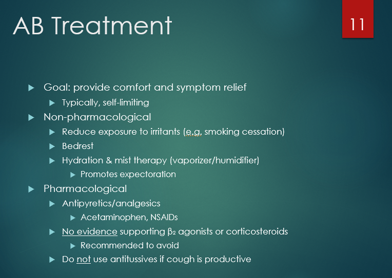 <p>symptom management…. <strong><u>acute bronchitis is self-limiting!!</u></strong></p><p>note pharmacological in image… mucinex and dextromethorphan don’t do much</p><p></p>