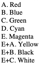 <p><span>What color(s) will be observed when magenta and green colored filters are overlapped in white light?</span></p>