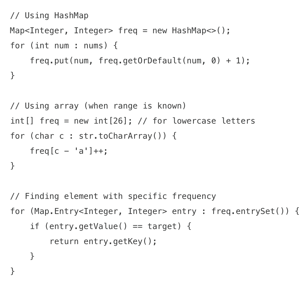 <ul><li><p>hashmaps or arrays to count occurrences of elements</p></li><li><p>time complexity: transforms O(n²) to O(n) by trading space for time</p></li><li><p>when to use</p><ul><li><p>finding duplicates or unique elements</p></li><li><p>checking if two collections have the same elements</p></li><li><p>finding elements that appear k times</p></li><li><p>anagram problems</p></li></ul></li></ul><p></p>
