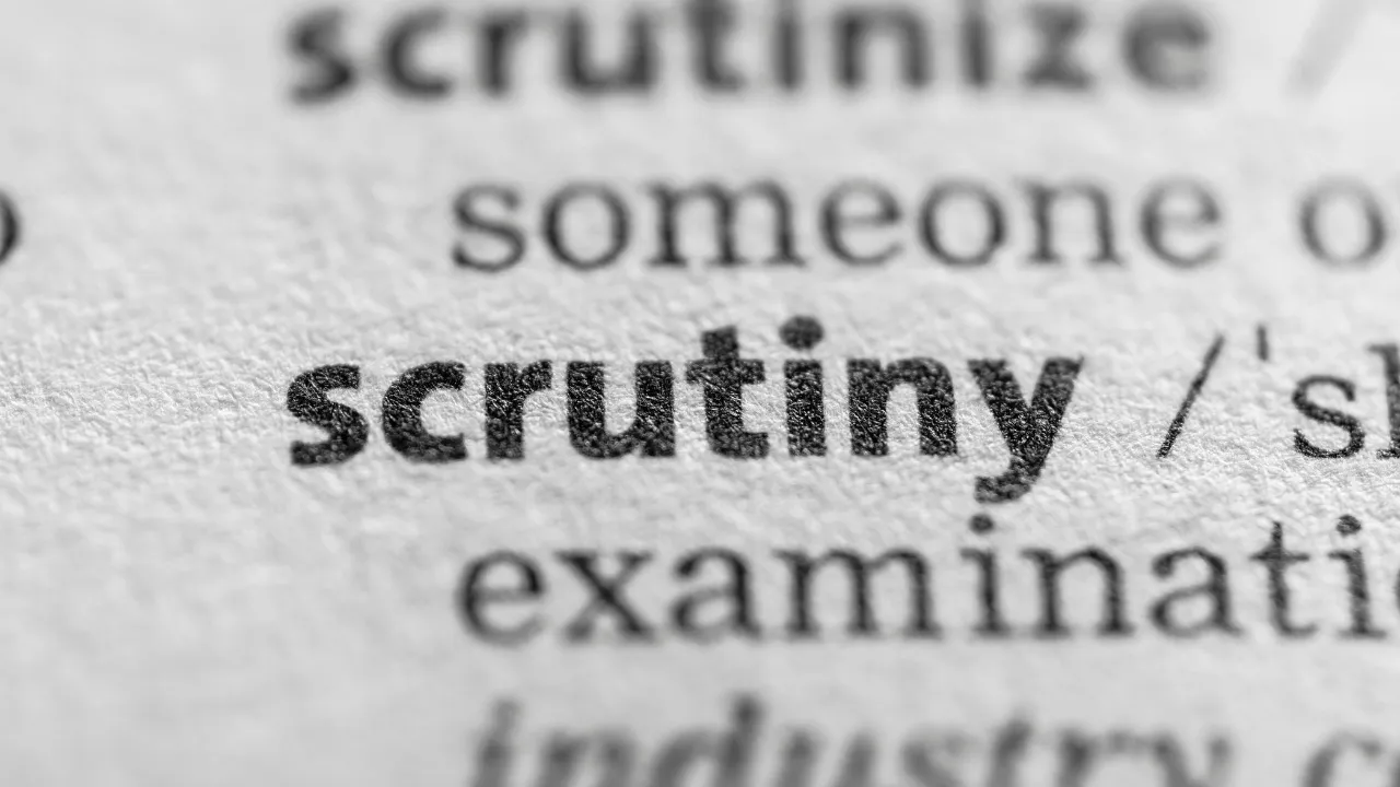 <p><span>scrutiny (n)</span></p>