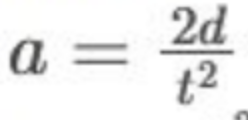<p>acceleration = 2 x displacement / times (squared), when initial velocity and displacement in both zero</p>