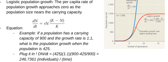 <ul><li><p><span style="background-color: transparent;">Carrying capacity (K): Maximum population size that a particular environment can sustain (limited resources).</span></p></li></ul><p></p>