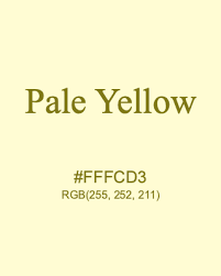 <p><span>pale yellow</span></p>