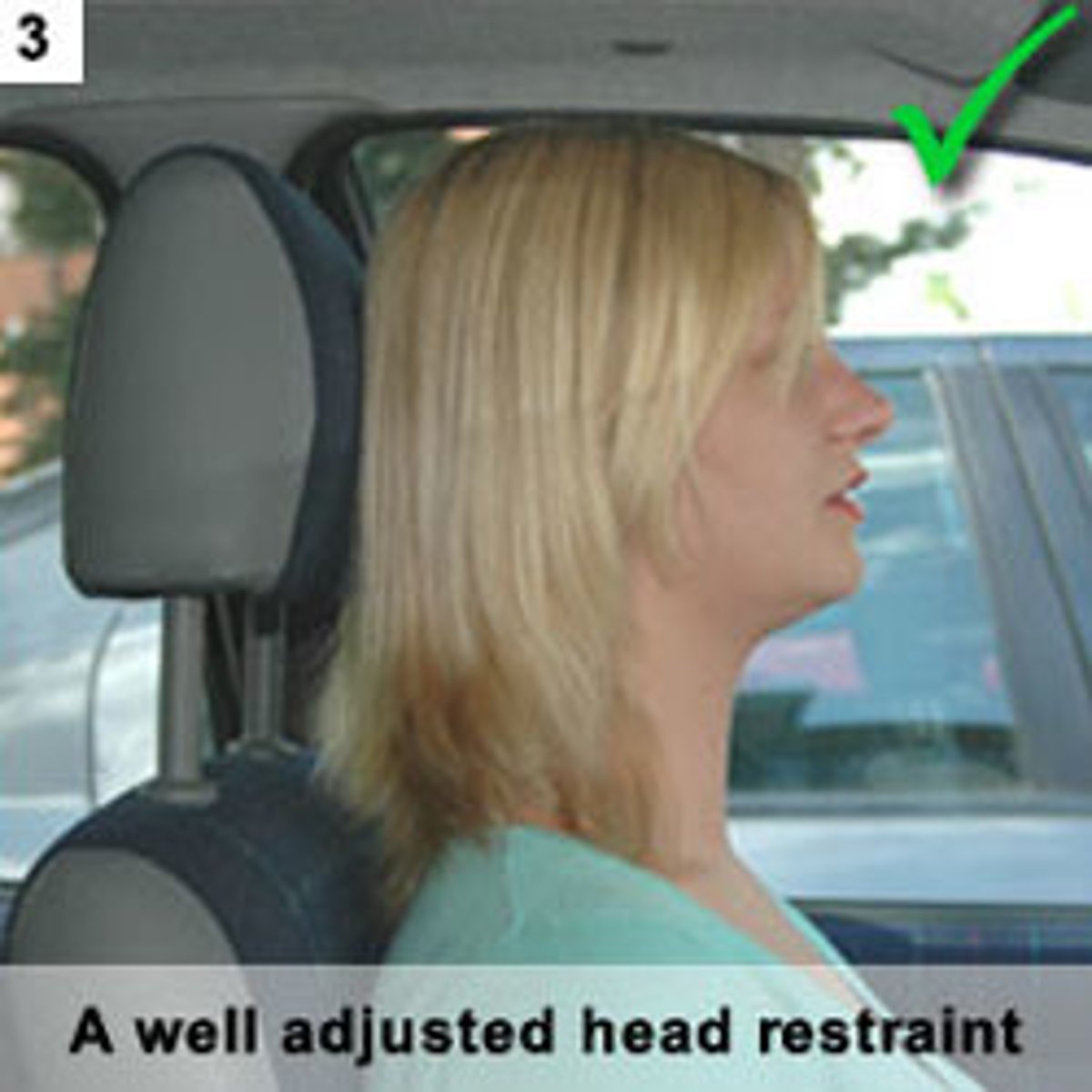 <p>The head restraint should be adjusted so the rigid part of the head restraint is at least as high as the eye or the top of your ears, and as close to the back of the head as is comfortable. N.B. some restraints might not be adjustable</p>