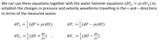 <p>d𝑃+ =1/2 (𝑑𝑃 +𝜌𝑐𝑑𝑈)</p><p>dU+=1/2(dU+dP/pc) (opposite sign for opposite direction)</p>