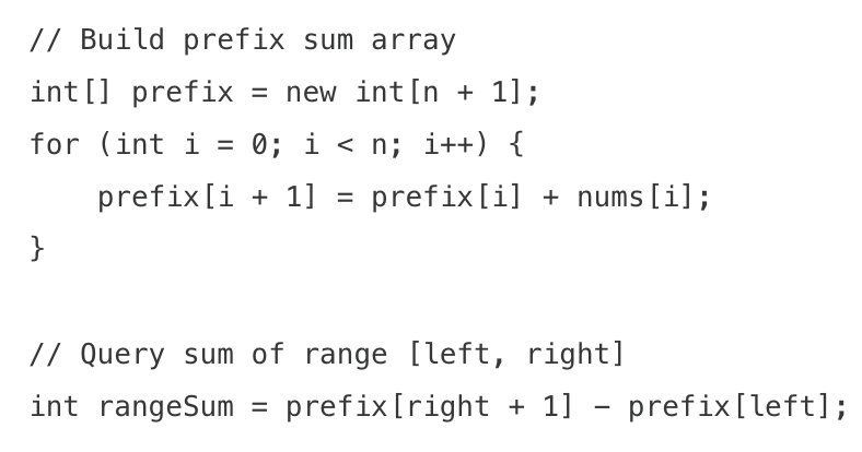 <ul><li><p>preprocessing an array to create a new array where each element at index i represents the sum of all elements from the start up to i</p></li><li><p>time complexity: allows for <strong>O(1)</strong> sum queries on any subarray</p></li><li><p>when to use</p><ul><li><p>multiple sum queries on subarrays</p></li><li><p>finding subarrays with a target sum</p></li><li><p>calculating cumulative totals</p></li></ul></li></ul><img src="https://assets.knowt.com/user-attachments/61c6f42f-d05b-4c2a-90cb-13c4f1a0ddaa.png" data-width="100%" data-align="center"><p></p>
