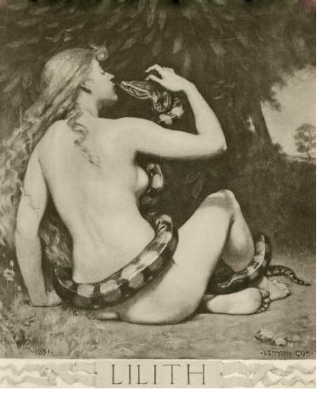 <p><span style="color: rgb(0, 0, 0);"><span>Of Adam's first wife, Lilith, it is told</span><span><br></span><span>(The witch he loved before the gift of Eve,)</span><span><br></span><span>That, ere the snake's, her sweet tongue could deceive,</span><span><br></span><span>And her enchanted hair was the first gold.</span><span><br></span><span>And still she sits, young while the earth is old,</span><span><br></span><span>And, subtly of herself contemplative,</span><span><br></span><span>Draws men to watch the bright net she can weave,</span><span><br></span><span>Till heart and body and life are in its hold. The rose and poppy are her</span><span><br></span><span>flowers; for where</span><span><br></span><span>Is he not found, O Lilith, whom shed</span><span><br></span><span>scent</span><span><br></span><span>And soft-shed kisses and soft sleep shall</span><span><br></span><span>snare?</span><span><br></span><span>Lo! as that youth's eyes burned at</span><span><br></span><span>thine, so went</span><span><br></span><span>Thy spell through him, and left his</span><span><br></span><span>straight neck bent,</span><span><br></span><span>And round his heart one strangling</span><span><br></span><span>golden hair.</span><span><br></span><span>Dante Gabriel Rossetti 1868</span></span></p><p><span style="color: rgb(0, 0, 0);"><span>(further embodying Rossetti’s views on both women and Lillith) </span></span></p>