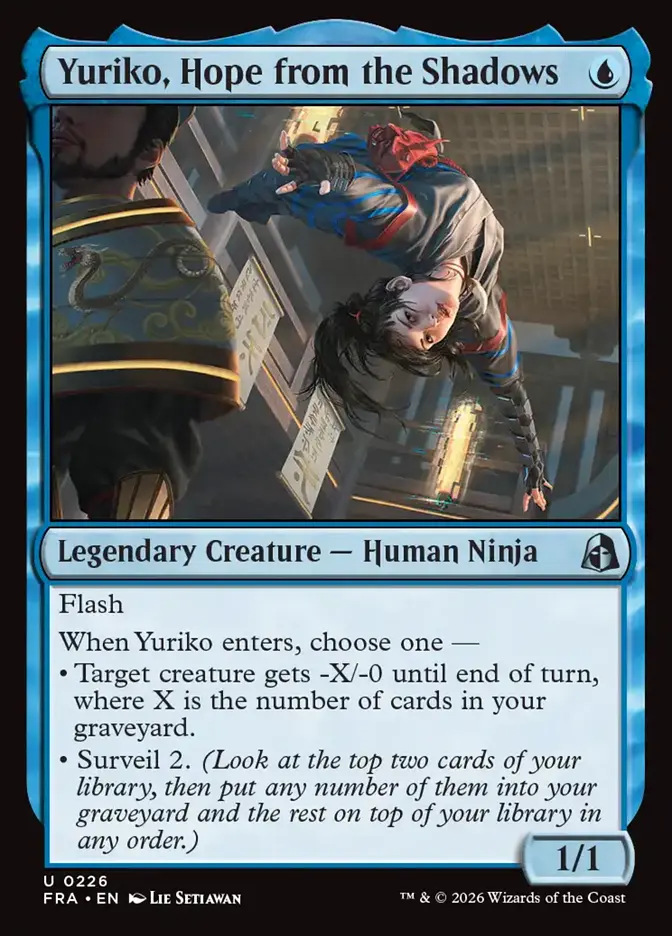 <p>Flash</p><p>When Yuriko enters, choose one —</p><p>• Target creature gets -X/-0 until end of turn, where X is the number of cards in your graveyard.</p><p>• Surveil 2. <em>(Look at the top two cards of your library, then put any number of them into your graveyard and the rest on top of your library in any order.)</em></p>