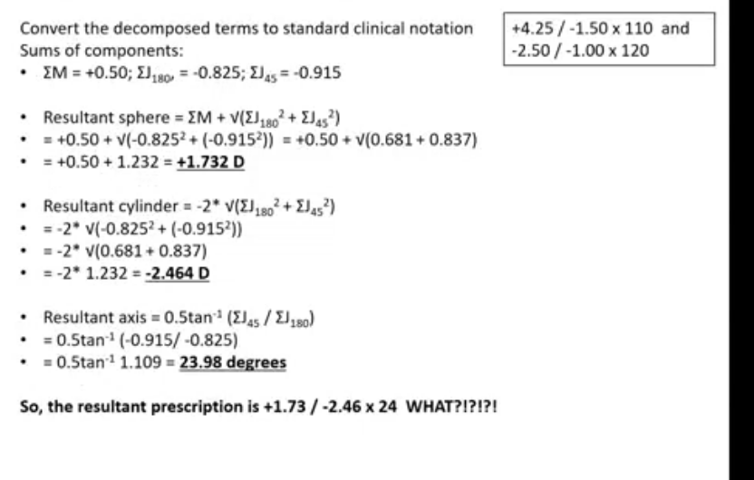 <p>axis is different- not between the 2 axes </p><p>so adjust 90 degrees </p><p>so 24 + 90 = 114  is the new axis </p><p></p>