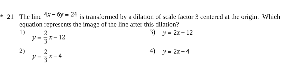 <p><span style="background-color: transparent; font-family: "Times New Roman", serif;">Which equation represents the image of the line after this dilation?</span></p>