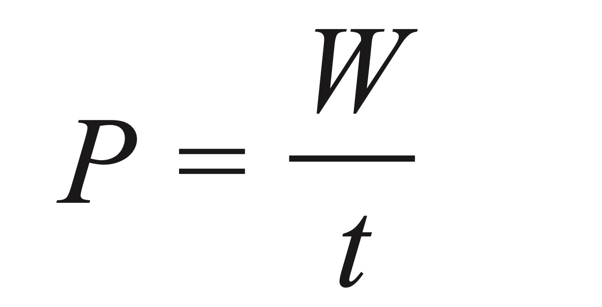 <p>P = W / t</p>