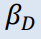 <p>What does βD represent?</p>