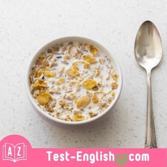 <p>Every morning, I eat a bowl of _____ with milk.</p>