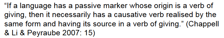<p>V [+ suffer] > instrumental > passive marker</p><p>V [+ give] > V [+ causative] > passive marker</p>