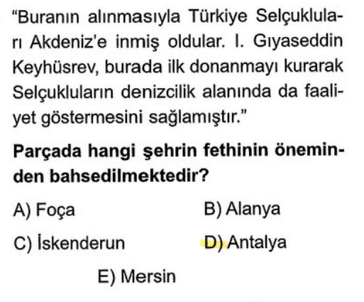 <p>I. Gıyaseddin Keyhüsrev dönemi denince Akdeniz'deki ilk büyük fetih ve ilk donanma merkezi <strong>Antalya</strong>'dır.</p>