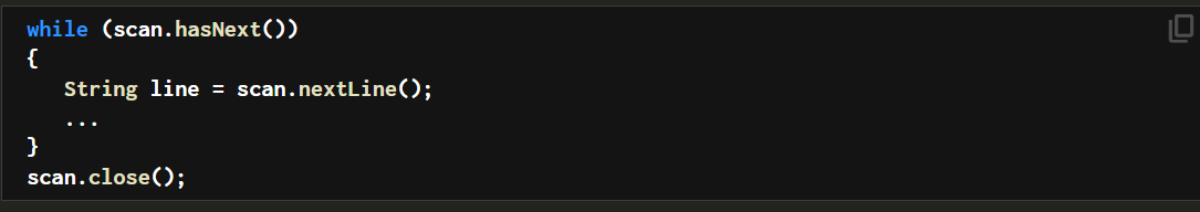 <p>Usually used to read in a file with multiple lines.</p><ul><li><p> The loop can use the method <code>hasNext</code> as the loop condition to detect if the file still contains elements to read. A loop with this condition will terminate when there are no more lines to read in the file. After the loop is finished reading the data, the <code>close</code> method from Scanner should be called to close the file.</p></li></ul><p></p>