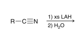 <p>nitrile + LAH</p>