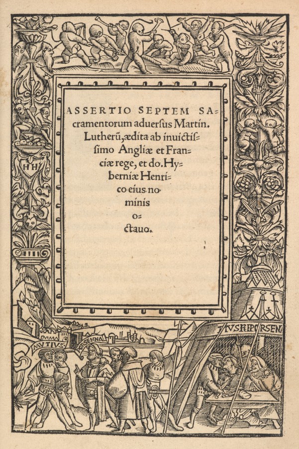 <p>1521 - King Henry VIII and Thomas More: Defense of the Seven Sacraments (All Facts)</p>