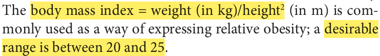 <p>body mass index = weight (in kg)/height2</p>