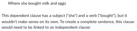 <p><span>must be linked to an independent clause.</span></p>