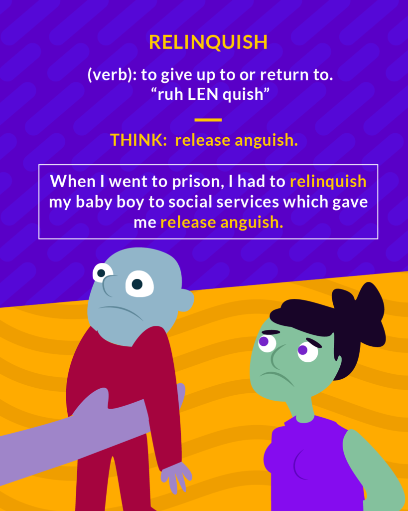 <p>voluntarily cease to keep or claim; give up</p><p>(verb) to give up to or return to</p>
