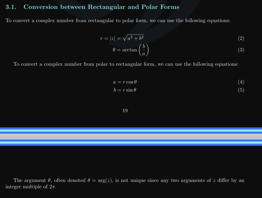 <ul><li><p>r = |z| = sqrt ( a² + b² )</p></li><li><p>theta = arctan ( b / a ) </p></li><li><p>a = rcos theta</p></li><li><p>b = rsin theta</p></li></ul><p></p>