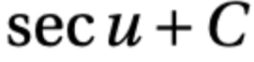 <p>sec u + C</p>