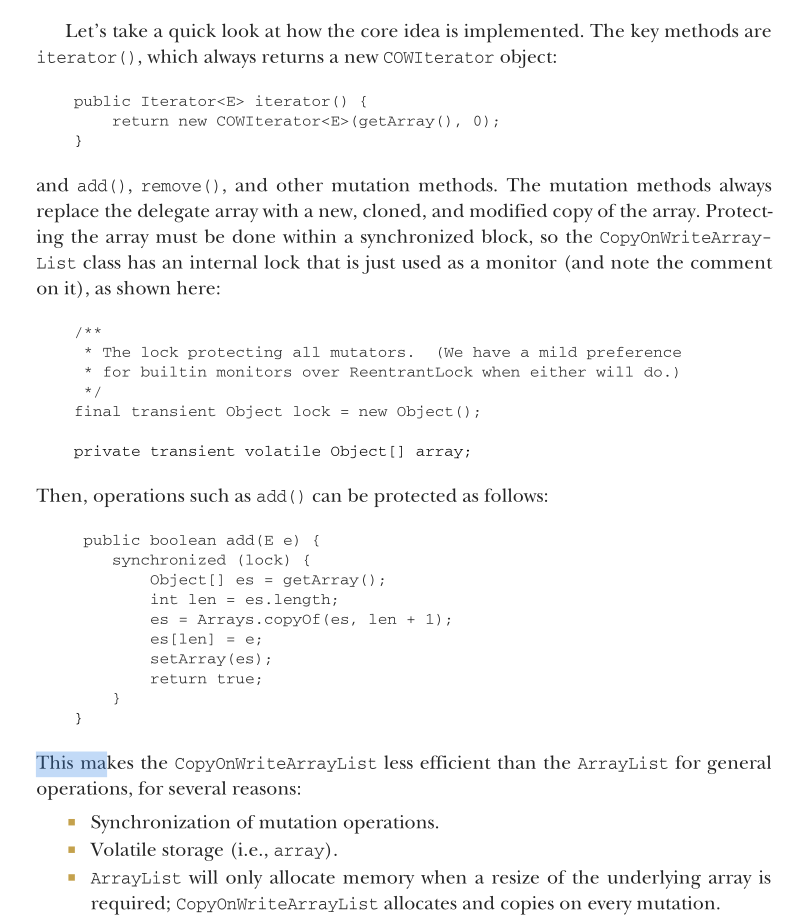 <img src="https://assets.knowt.com/user-attachments/f6554211-9f63-4b58-9fec-94895ef606da.png" data-width="100%" data-align="center" alt="knowt flashcard image"><p></p><p>In general, the use of the CopyOnWriteArrayList class does require a bit more thought than using ConcurrentHashMap, which is basically a drop-in concurrent replacement for HashMap because of performance issues—the copy-on-write property means that if the list is altered, the entire array must be copied. If changes to the list are common, compared to read accesses, this approach won’t necessarily yield high performance.</p>
