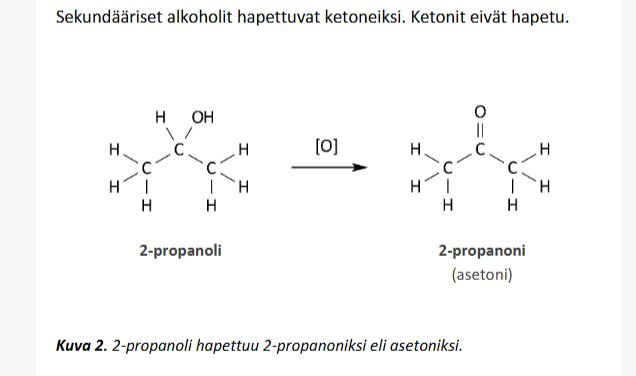 <p>Sekundäärinen alkoholi <strong>hapettuu ketoniksi</strong>.<br><span data-name="arrow_right" data-type="emoji">➡</span> <strong>Ketonit eivät hapetu edelleen</strong> </p>
