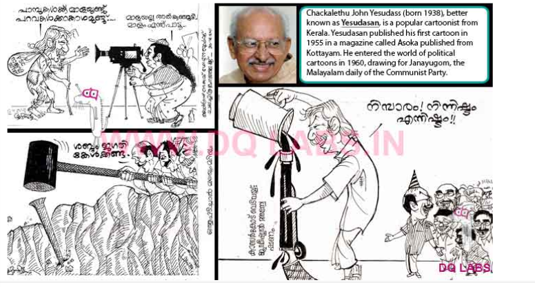 <p>Popular cartoonist from Kerala. First cartoon published in Asoka from Kottayam, then political cartoons drawing for Janayugom, the Malayalam daily of the Communist Party. </p>