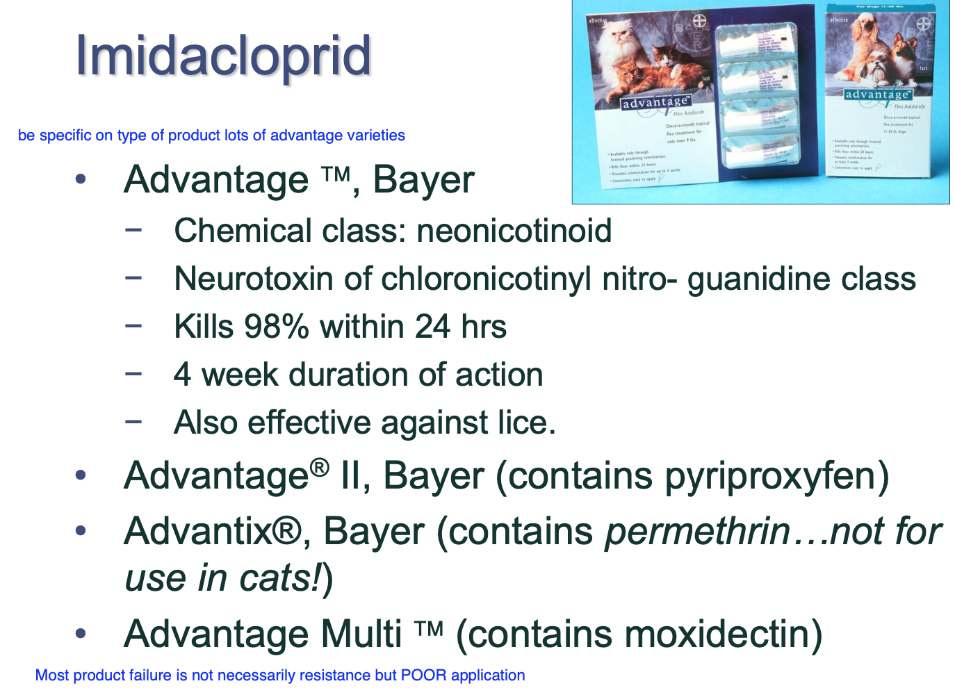 <p>kills 98% w/in 24h.</p><p>4wk duration of action.</p><p>Also effective against lice.</p>
