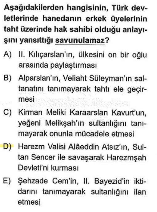 <p>Diğer şıklar aile içindeki taht kavgalarını veya paylaşımı anlatırken (baba-oğul, amca-yeğen), D şıkkı bir valinin merkeze isyan edip <strong>bağımsızlık</strong> kazanmasını anlatır. Bu verasetle değil, devletin parçalanmasıyla ilgilidir.</p>