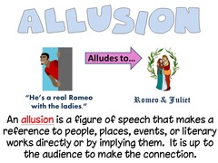 <p>Direct or indirect reference to familiar figure, historical place or event, literature, mythology, etc.</p>