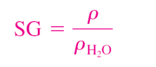<p>can be defined as the ratio of the density of a substance to the density of some standard substance at a specified temperature </p><p>(usually water at 4°C, for which 𝜌H2O = 1000 kg/m3).</p>