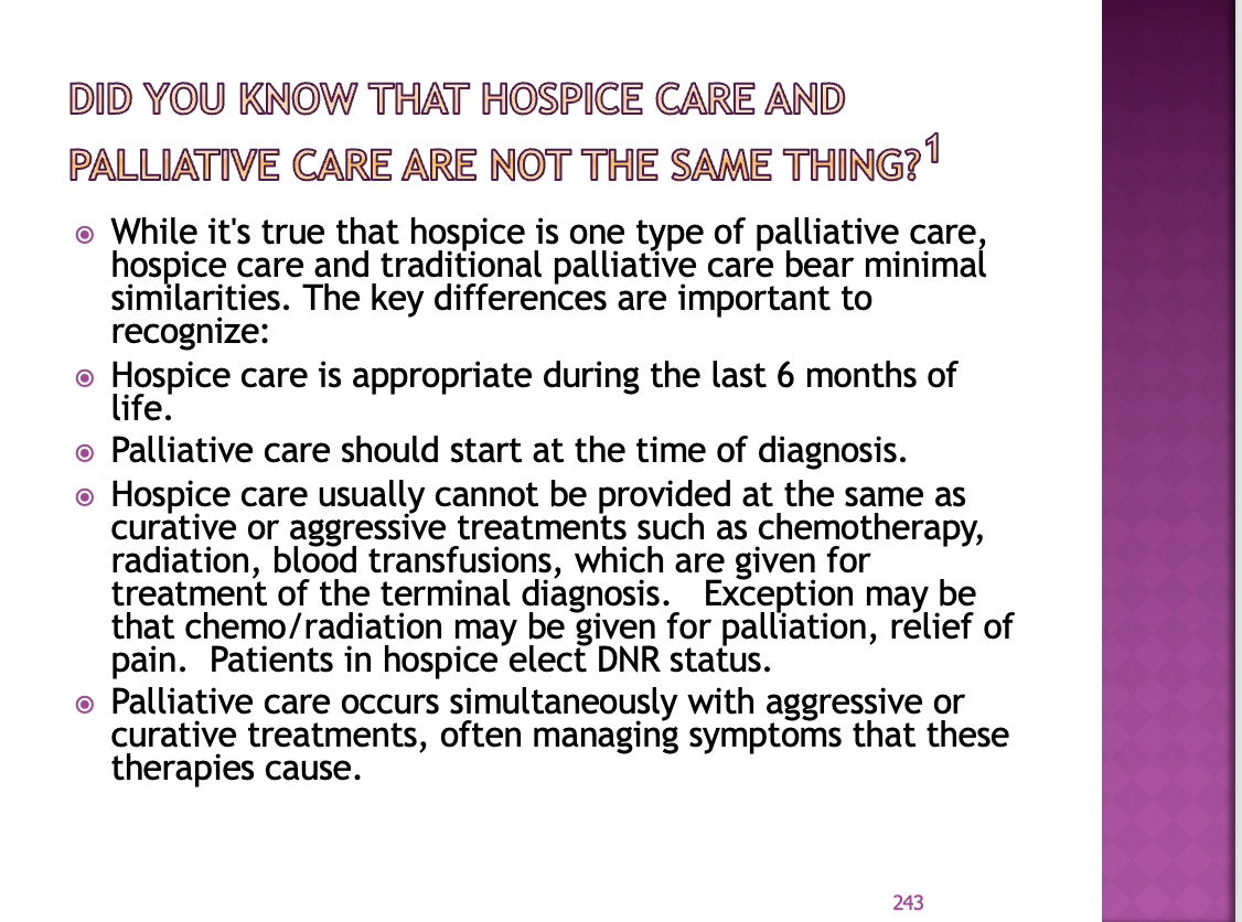 <p><span>Pallitive care: you can get out of it – if they get really good care and they choose to go back to chemo or something they can</span></p>