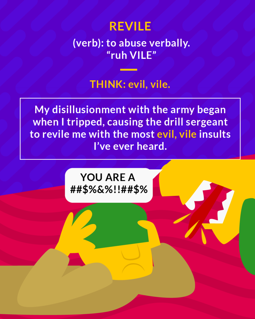 <p>criticize in an abusive or angrily insulting manner</p><p>(verb) to abuse verbally</p>