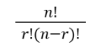 <p>…wherein n = the total number of items in a set and r = the number of items to be chosen.</p>